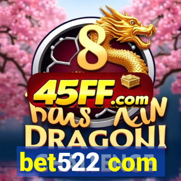 bet522 com